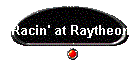 Racin' at Raytheon