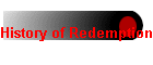 History of Redemption